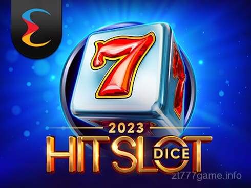 zt777 2023 Hit Slot Dice